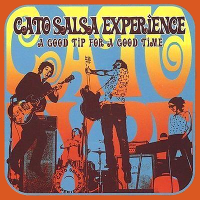 Album art from A Good Tip for a Good Time by Cato Salsa Experience