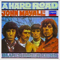 Album art from A Hard Road by John Mayall and the Bluesbreakers