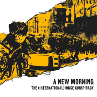 Album art from A New Morning, Changing Weather by The (International) Noise Conspiracy