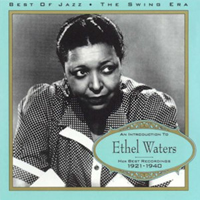 Album art from An Introduction to Ethel Waters: Her Best Recordings 1921-1940 by Ethel Waters