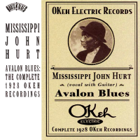 Album art from Avalon Blues: The Complete 1928 Okeh Recordings by Mississippi John Hurt