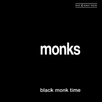 Album art from Black Monk Time by The Monks