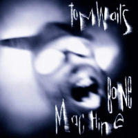 Album art from Bone Machine by Tom Waits