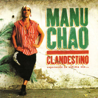 Album art from Clandestino by Manu Chao