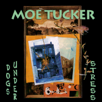 Album art from Dogs Under Stress by Moe Tucker