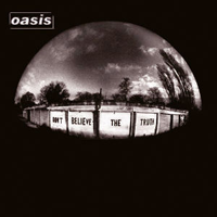 Album art from Don’t Believe the Truth by Oasis