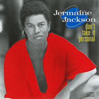 Album art from Don’t Take It Personal by Jermaine Jackson