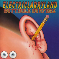 Album art from Electriclarryland by Butthole Surfers
