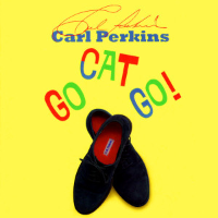 Album art from Go Cat Go! by Carl Perkins