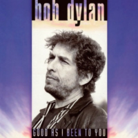 Album art from Good as I Been to You by Bob Dylan