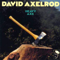 Album art from Heavy Axe by David Axelrod