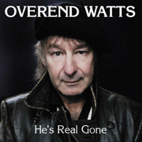 Album art from He’s Real Gone by Overend Watts
