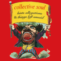 Album art from Hints Allegations and Things Left Unsaid by Collective Soul
