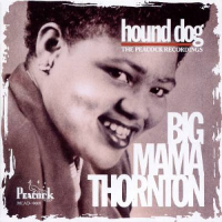Album art from Hound Dog: The Peacock Recordings by Big Mama Thornton