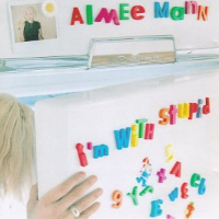 Album art from I’m with Stupid by Aimee Mann