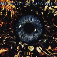 Album art from Iris by Miranda Sex Garden