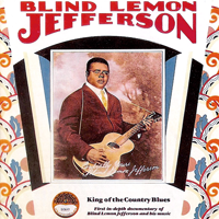 Album art from King of the Country Blues by Blind Lemon Jefferson
