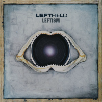 Album art from Leftism by Leftfield