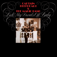 Album art from Lick My Decals Off, Baby by Captain Beefheart & the Magic Band