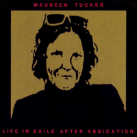 Album art from Life in Exile After Abdication by Maureen Tucker