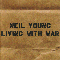 Album art from Living with War by Neil Young