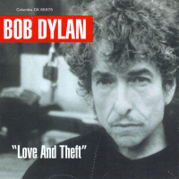 Album art from “Love and Theft” by Bob Dylan