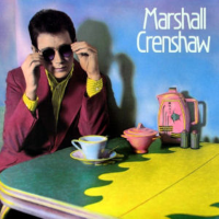 Album art from Marshall Crenshaw by Marshall Crenshaw
