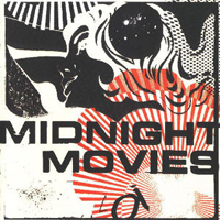 Album art from Midnight Movies by Midnight Movies