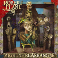 Album art from Mighty ReArranger by Robert Plant and the Strange Sensation