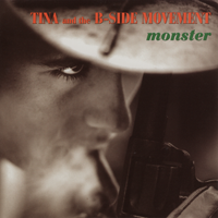 Album art from Monster by Tina and the B-side Movement