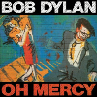 Album art from Oh Mercy by Bob Dylan