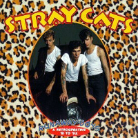 Album art from Runaway Boys: A Retrospective ’81-’92 by Stray Cats
