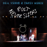 Album art from Rust Never Sleeps by Neil Young & Crazy Horse