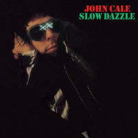 Album art from Slow Dazzle by John Cale