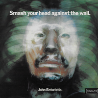 Album art from Smash Your Head Against the Wall by John Entwistle