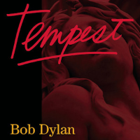 Album art from Tempest by Bob Dylan