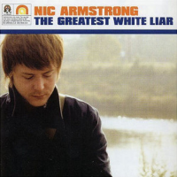 Album art from The Greatest White Liar by Nic Armstrong