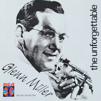 Album art from The Unforgettable Glenn Miller by Glenn Miller
