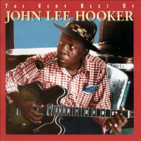 Album art from The Very Best of John Lee Hooker by John Lee Hooker