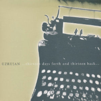 Album art from ...Thirteen Days Forth and Thirteen Back... by Uzrujan