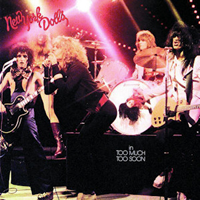 Album art from Too Much Too Soon by New York Dolls