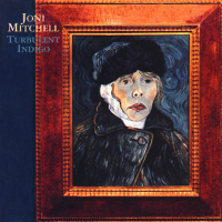Album art from Turbulent Indigo by Joni Mitchell