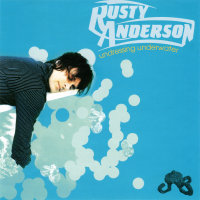Album art from Undressing Underwater by Rusty Anderson