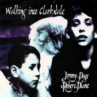 Album art from Walking into Clarksdale by Jimmy Page and Robert Plant