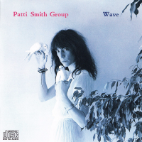 Album art from Wave by Patti Smith Group