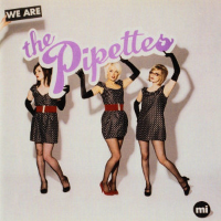 Album art from We Are the Pipettes by The Pipettes