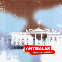 Album art from Who Is This America? by Antibalas