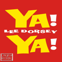 Album art from Ya! Ya! by Lee Dorsey